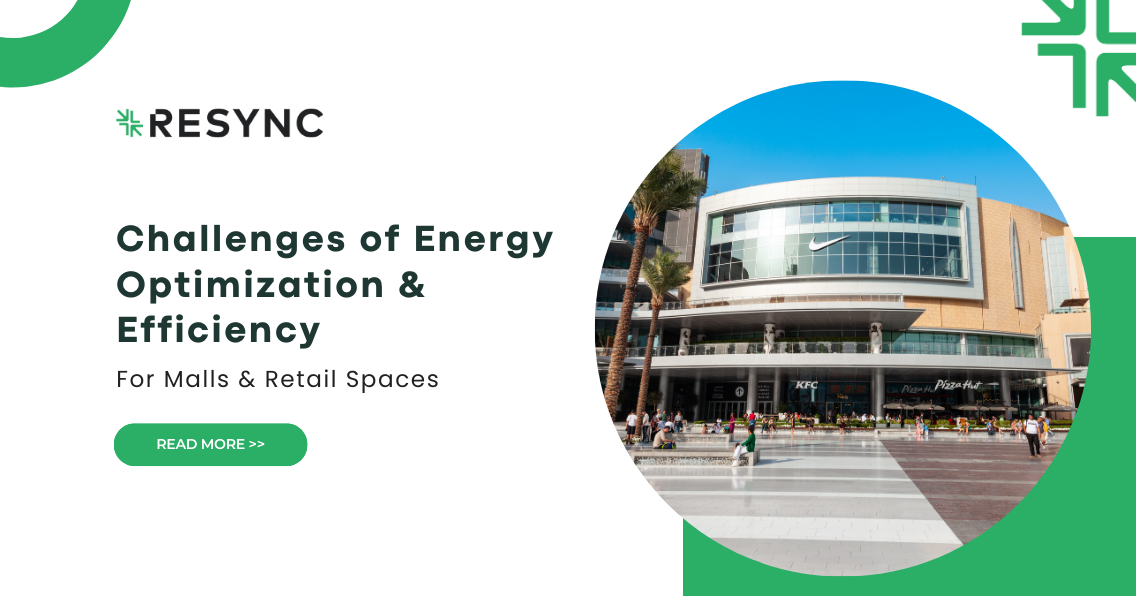 Navigating the Challenges of Energy Optimization and Efficiency in Malls and Retail Spaces